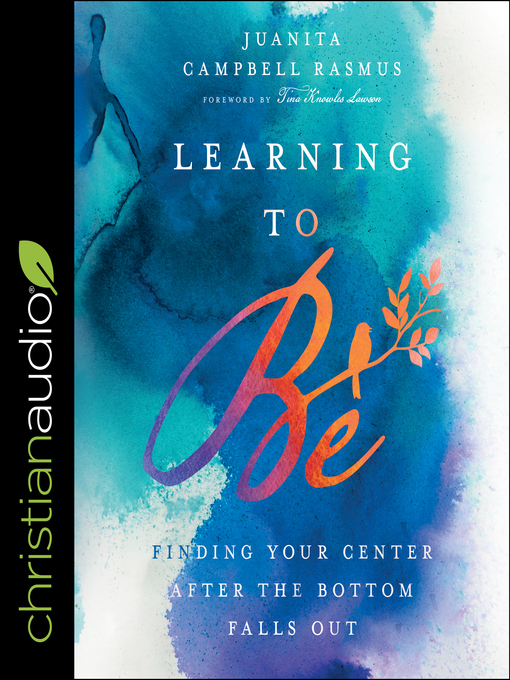 Title details for Learning to Be by Juanita Campbell Rasmus - Available